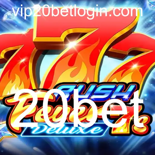 RushFever7sDeluxe: Uma Experiência de Jogo Inovadora com 20bet